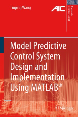 کتاب سیستم کنترل پیش بین مدل: طراحی و پیاده سازی با استفاده از متلب